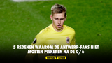 5 redenen waarom de Antwerp-fans niet moeten piekeren na de 0/6
