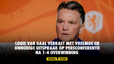 Louis van Gaal verrast met vreemde en onnodige uitspraak op persconferentie na 1-4 zege