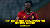 Straf: om deze reden was basisplaats voor Doku extra bijzonder