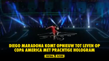 Diego Maradona komt opnieuw tot leven op Copa America met prachtige hologram (VIDEO)