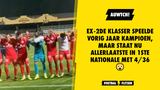 Ex-2de Klasser speelde vorig jaar kampioen, maar staat nu ALLERLAATSTE in 1ste Nationale met 4/36