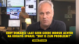 Eddy Demarez laat geen goede indruk achter na Kroatië-Spanje: "Wat is zijn probleem?"