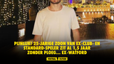 PIJNLIJK! 25-jarige zoon van ex-Club- en Standard-speler zit al 1,5 jaar zonder ploeg... ex-Watford