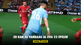 Zo kan jij vandaag al FIFA 22 spelen