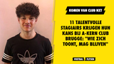 11 talentvolle stagiairs krijgen hun kans bij A-kern Club Brugge: "Wie zich toont, mag blijven"