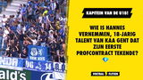 Wie is Hannes Vernemmen, 18-jarig talent van KAA Gent dat zijn eerste profcontract tekende?