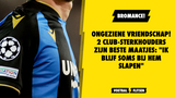Ongeziene vriendschap! 2 Club-sterkhouders zijn beste maatjes: "Ik blijf soms bij hem slapen"