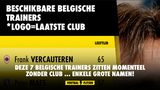 Deze 7 Belgische trainers zitten momenteel zonder club ... enkele grote namen!