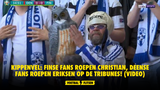 KIPPENVEL: Finse fans roepen Christian, Deense fans roepen Eriksen op de tribunes! (VIDEO)