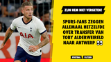 Spurs-fans zeggen ALLEMAAL hetzelfde over transfer van Toby Alderweireld naar Antwerp