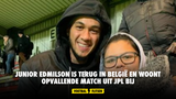 Junior Edmilson is terug in België en woont opvallende match uit JPL bij