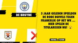 5 jaar geleden speelden de Rode Duivels tegen Frankrijk op het WK ...  hier spelen de titularissen nu!