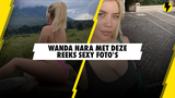 Wanda Nara, vrouw van Mauro Icardi, verovert opnieuw het internet met deze reeks knappe foto's