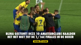 Bijna gestunt! Deze 10 amateurclubs haalden het net niet tot de 1/16e finales in de Beker