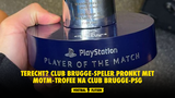 TERECHT? Club Brugge-speler pronkt met MOTM-trofee na Club Brugge-PSG