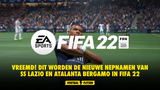 VREEMD! Dit worden de nieuwe nepnamen van SS Lazio en Atalanta Bergamo in FIFA 22