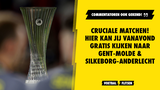 CRUCIALE MATCHEN! Hier kan jij vanavond gratis kijken naar Gent-Molde en Silkeborg-Anderlecht