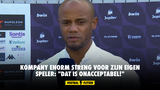 Kompany enorm streng voor zijn eigen speler: "Dat is onacceptabel!"