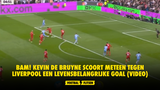 BAM! Kevin De Bruyne scoort meteen tegen Liverpool een levensbelangrijke goal (VIDEO)