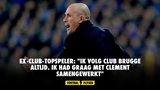 Ex-Club-topspeler: "Ik volg Club Brugge altijd. Ik had graag met Clement samengewerkt"