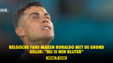 Belgische fans maken Ronaldo met de grond gelijk: "Hij is nen blijter"