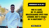Wie is Cauê, de 19-jarige Braziliaanse spits van Lommel met 8 goals in 14 matchen?