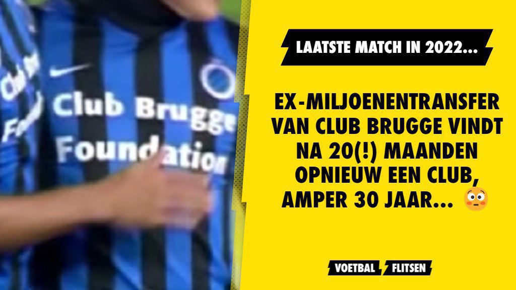 Ex-miljoenentransfer Van Club Brugge Vindt Na 20(!!) Maanden Opnieuw ...