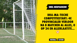 Dra-ma-tische competitiestart: 4e Provincialer verloor na 8 matchen al ALLES, 0 op 24 en allerlaatste...