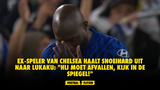 Ex-speler van Chelsea haalt SNOEIHARD uit naar Lukaku: "Hij moet afvallen, kijk in de spiegel!"