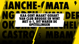 THROWBACK: KAA Gent maakt GEHAKT van Club Brugge en wint met 6-1, dit waren de opstellingen