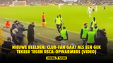 Nieuwe beelden: Club-fan gaat als een gek tekeer tegen RSCA-opwarmers (VIDEO)