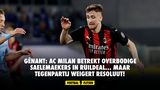 Gênant: AC Milan betrekt overbodige Saelemaekers in ruildeal... maar tegenpartij weigert resoluut!