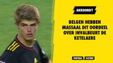 AKKOORD? Belgen hebben MASSAAL dit oordeel over invalbeurt van De Ketelaere