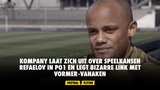 Kompany laat zich uit over speelkansen Refaelov in PO1 en legt bizarre link met Vormer-Vanaken