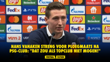Hans Vanaken streng voor ploegmaats na PSG-Club: "Dat zou als topclub niet mogen!"