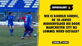 Wie is Djordje Gordic, de 18-jarige middenvelder die door Manchester City bij Lommel werd gestald?