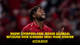 WAUW! Liverpool-fans zeggen allemaal hetzelfde over scorende Origi tegen Everton