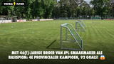 Met 46(!)-jarige broer van JPL-smaakmaker als basispion: 4e Provincialer KAMPIOEN, 92 goals!