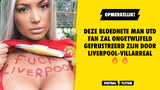 Deze bloedhete Man Utd-fan zal ongetwijfeld gefrustreerd zijn door Liverpool-Villarreal, damn!