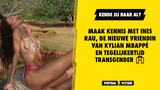 Maak kennis met Ines Rau, de nieuwe vriendin van Kylian Mbappé en tegelijkertijd transgender