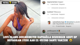 Love Island-deelneemster Raphaëlla Deuringer geeft op Instagram steek aan ex-vriend Dante Vanzeir