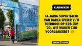 14-jarig supertalent van Barça speler v/h toernooi op KDB Cup '23, wie waren zijn voorgangers?