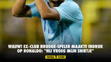 Wauw! Ex-club Brugge-speler maakte indruk op Ronaldo: "Hij vroeg mijn shirtje"