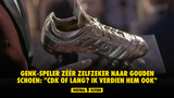 Genk-speler zéér zelfzeker naar Gouden Schoen: "CDK of Lang? Ik verdien hem ook"