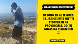 Zo jong en al te goed: 18-jarige spits niet te stoppen in 4e Provinciale, 20(!!) goals na 9 matchen