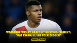 Woedende Wesley haalt uit richting Clement: "Dat kwam hij me toen zeggen"