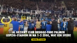 Al gezien? Club Brugge-fans palmen Leipzig-stadion in na 1-2 zege, wat een sfeer! (VIDEO)