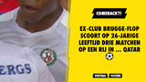 Comeback?! Ex-Club Brugge-flop scoort op 26-jarige leeftijd drie matchen op een rij in ... Qatar