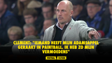 Clement: "Iemand heeft mijn adamsappel geraakt in paintball. Ik heb zo mijn vermoedens"
