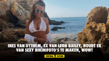 Ines Van Uythem, ex van Leon Bailey, houdt er van om bikinifoto's te maken, WOW!